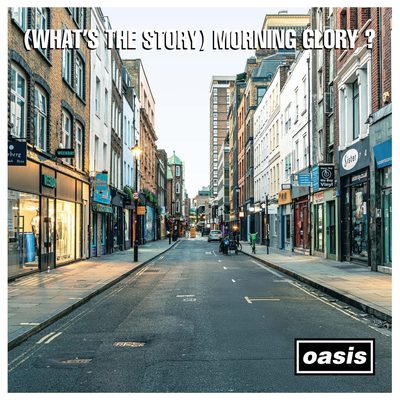 (What's the Story) Morning Glory? by Oasis