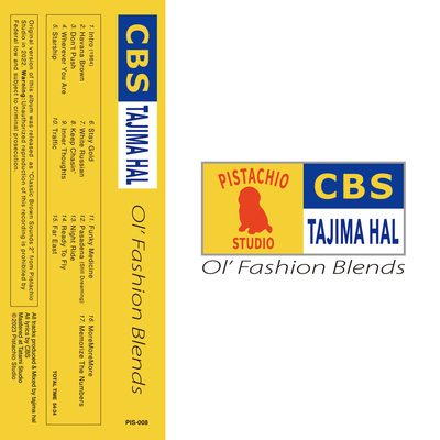 Ol' Fashion Blends by CBS & Tajima Hal